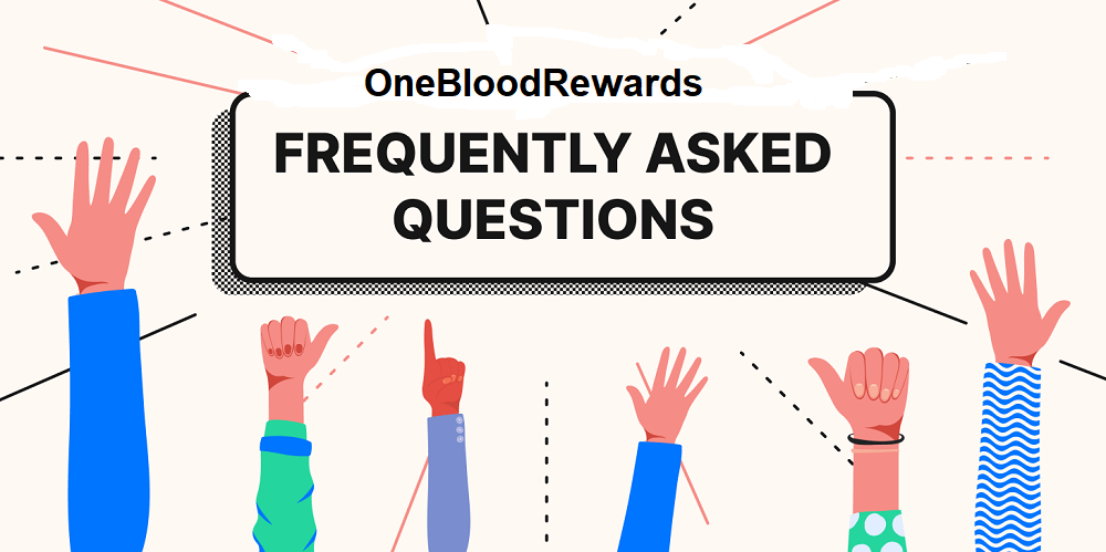 OneBloodRewards Frequently Asked Questions